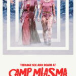 Teenage Sex and Death at Camp Miasma